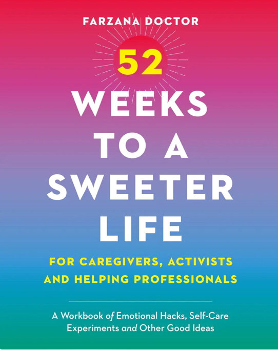 cover of 52 WEEKS TO A SWEETER LIFE. Bold font over bright rainbow-like colours
